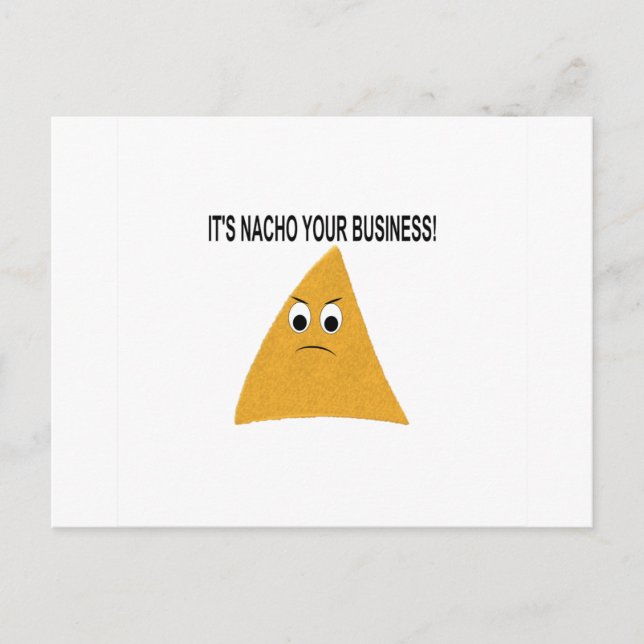 Es ist Nacho Your Business Postkarte (Vorderseite)