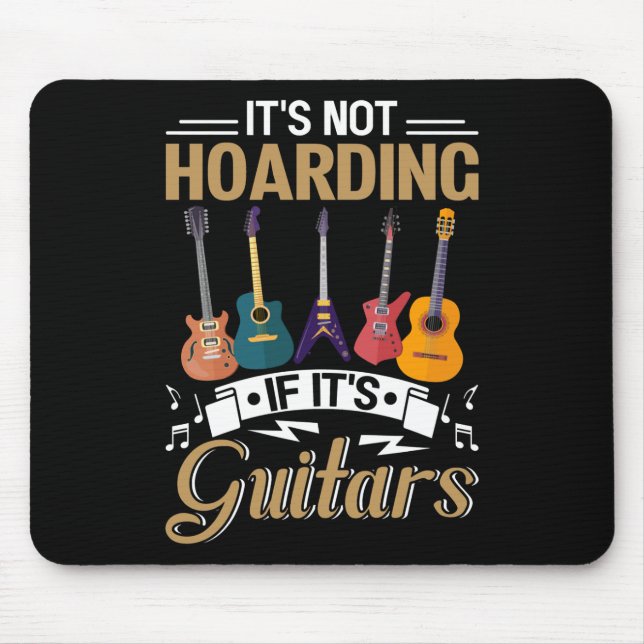 Es ist nicht abhorten, wenn es Gitarren ist Mousepad (Vorne)