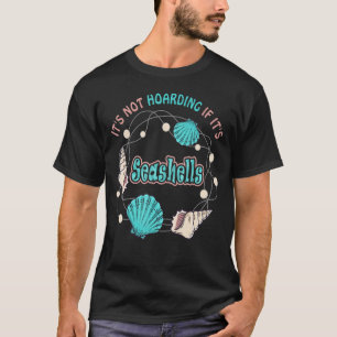 Es ist nicht abschreckend, wenn es Seashells Sea M T-Shirt