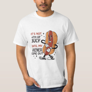 ES IST NICHT DER 4. JULI, BIS MEINE DACKEL HERAUSK T-Shirt