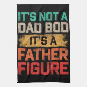 Es ist nicht ein Dad-Body, es ist eine Vaterfigur Geschirrtuch