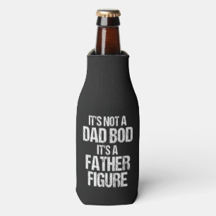 Es ist nicht ein Dad-Body, sondern eine Vaterfigur Flaschenkühler