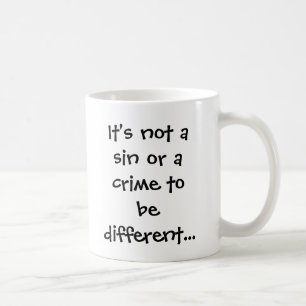 Es ist nicht eine Sünde oder ein Verbrechen, zum Kaffeetasse