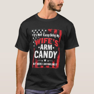 Es ist nicht einfach, die US-Flagge meiner Ehefrau T-Shirt