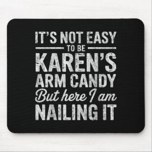 Es-ist-nicht-einfach Karens Arm-Schmuck zu sein Lu Mousepad