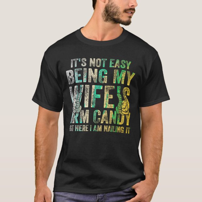 Es ist nicht einfach, meine Ehefrau mit einem Armb T-Shirt (Vorderseite)