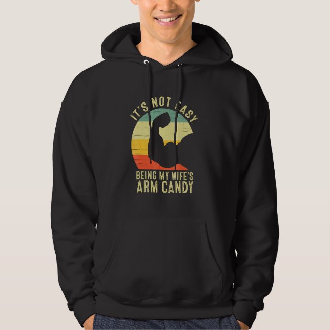 Es ist nicht einfach, meine Frauen Arm Candy Funny Hoodie (Vorderseite)