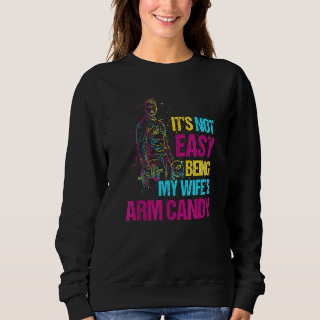 Es ist nicht einfach, meine Frauen Armkerze zu sei Sweatshirt (Vorderseite)