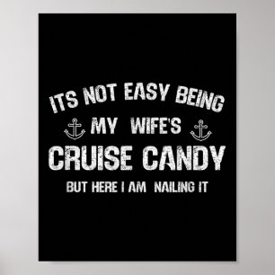 Es ist nicht einfach, meine Wifes Cruces Candy Fun Poster