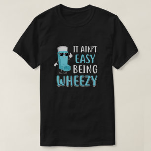 Es ist nicht einfach, sich mit einem frischen Asth T-Shirt