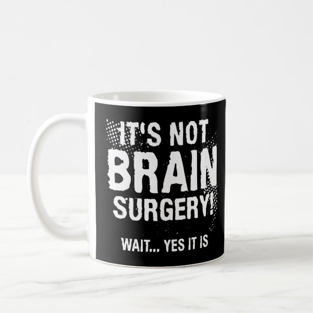 Es ist nicht Gehirn Operation warten, ja, es ist 1 Kaffeetasse (Links)