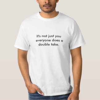 Es ist nicht gerade Sie, die jeder eine T-Shirt