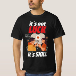 Es ist nicht glücklich, es ist geschickter lustige T-Shirt