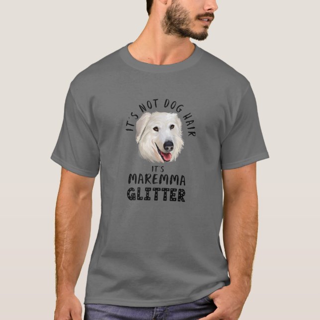 Es ist nicht Hunde Haare Es ist Maremma Glitzer Sp T-Shirt (Vorderseite)