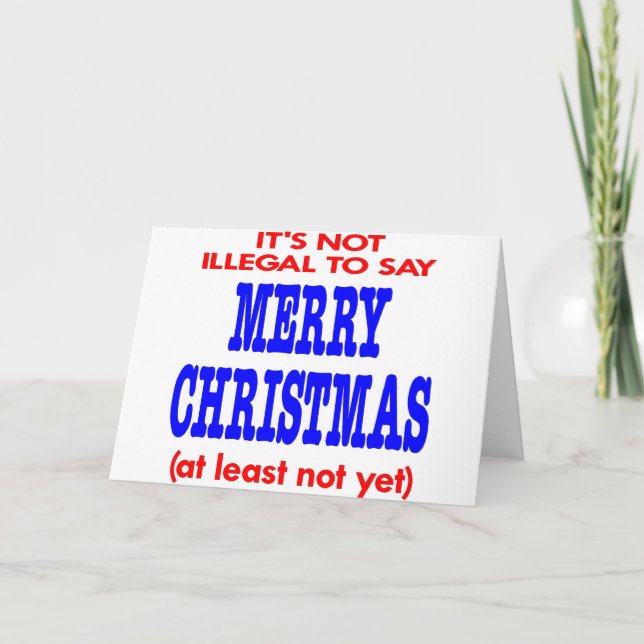 Es ist nicht illegal, frohe Weihnachten zu sagen (Vorderseite)