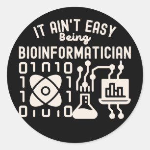 Es ist nicht leicht, Bioinformatiker zu sein Runder Aufkleber