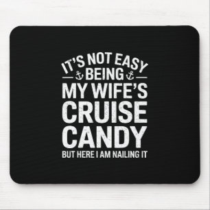 Es ist nicht leicht, der Kreuzfahrt-Schatz meiner Mousepad
