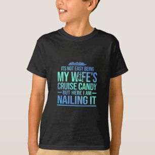 Es ist nicht leicht, der Kreuzfahrt-Schatz meiner T-Shirt