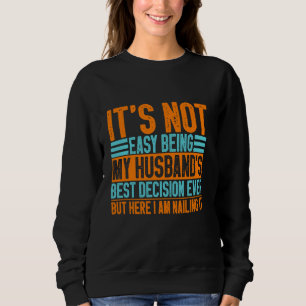 Es ist nicht leicht, die beste Entscheidung meines Sweatshirt