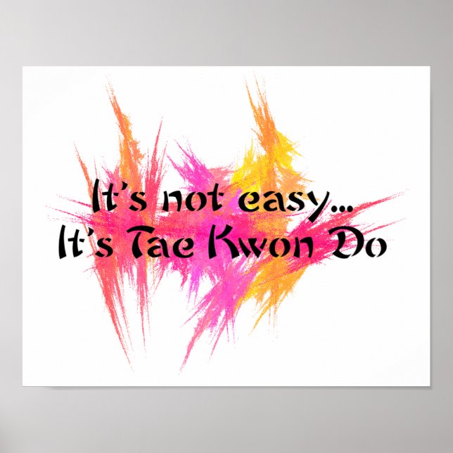 Es ist nicht leicht - Taekwondo Pink Orange Poster (Vorne)
