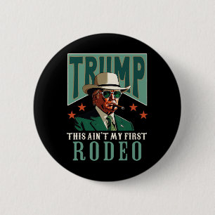 Es ist nicht mein erstes Rodeo Western Cowboy Lust Button