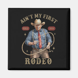 Es ist nicht mein erstes Rodeo Western Cowboy Lust Magnet