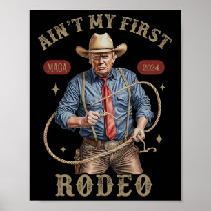 Es ist nicht mein erstes Rodeo Western Cowboy Lust Poster