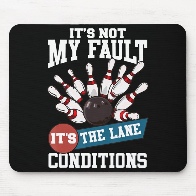 Es ist nicht mein Fault Lane Konditionenteam Bowli Mousepad (Vorne)