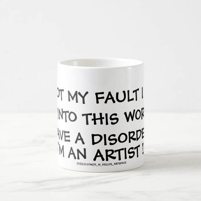 ES IST NICHT MEIN SCHULD, DASS ICH NICHT IN DIESE  KAFFEETASSE (Mittel)
