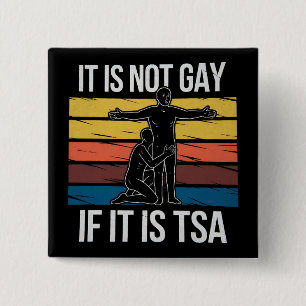Es ist nicht schwul, wenn es TSA-Sicherheits-LGBTQ Button