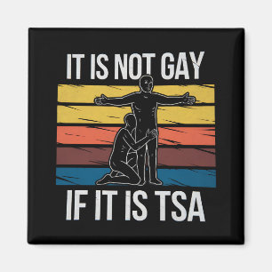Es ist nicht schwul, wenn es TSA-Sicherheits-LGBTQ Magnet