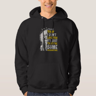 Es ist nicht so, dass ich dich nicht mag Ureinwohn Hoodie