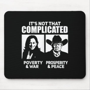 Es ist nicht so kompliziert wie Kamala Poverty & a Mousepad