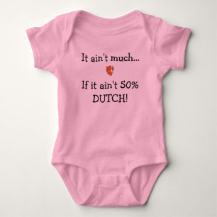 Es ist nicht viel, wenn es nicht 50% Holländer is Baby Strampler
