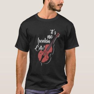 Es ist nicht zu frieren Cello doppelbass Kontrabas T-Shirt