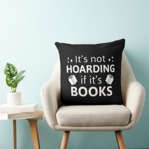 Es ist nicht zu horten, wenn es Bücher ist Kissen
