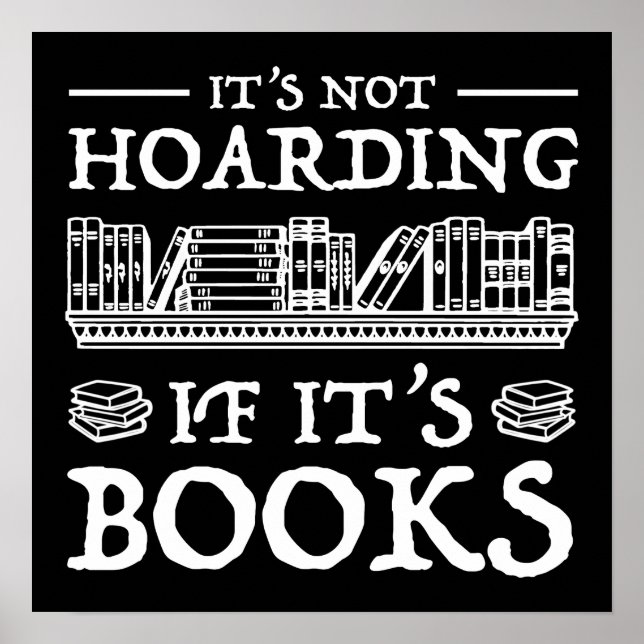 Es ist nicht zu horten, wenn es Bücher sind Poster (Vorne)