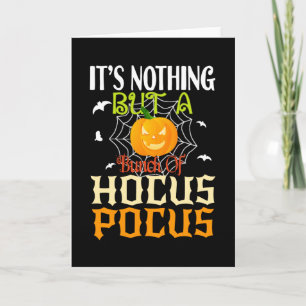 Es ist nichts als ein Haufen Hokuspokus Karte