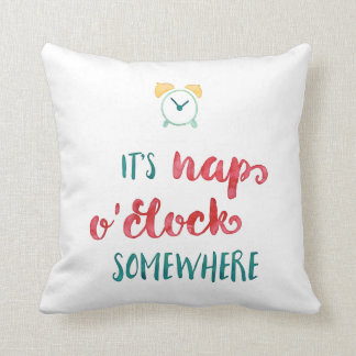 Es ist Nickerchen-Uhr irgendwo Pillow Kissen