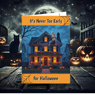 Es ist nie zu früh für Halloween-Dekorationen Karte