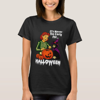 Es ist nie zu früh für Halloween-Katze Kürbis Jack T-Shirt
