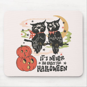 Es ist nie zu früh für Halloween Mousepad