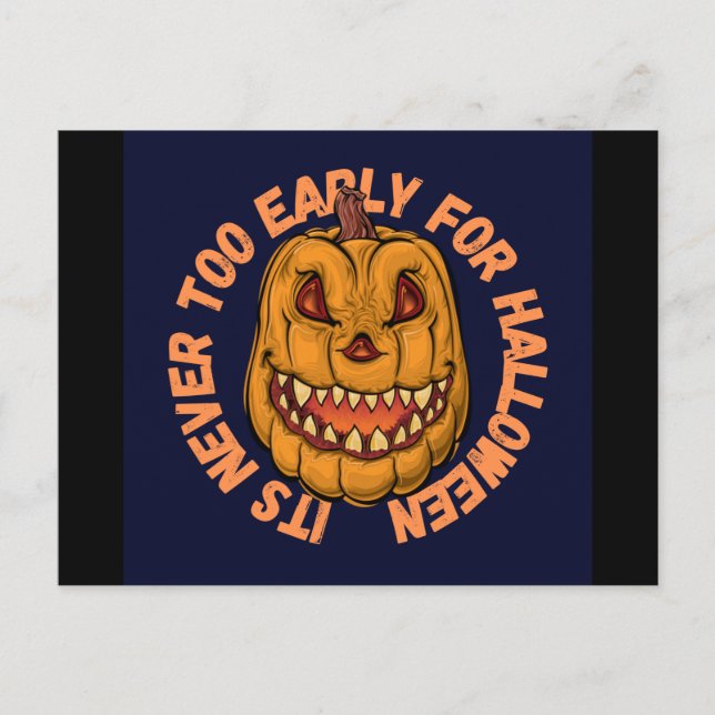Es ist nie zu früh zu Halloween Postkarte (Vorderseite)