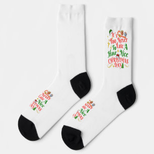 Es ist nie zu spät, um einen schönen Weihnachtstag Socken