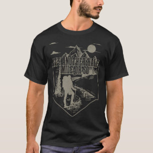 Es ist noch eine halbe Meile oder so lustiger Wand T-Shirt