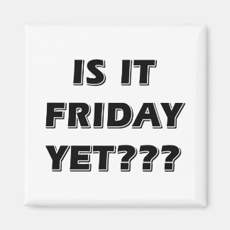 Es ist noch Freitag Magnet