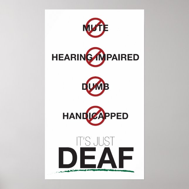 Es ist nur ein Deaf-Poster Poster (Vorne)