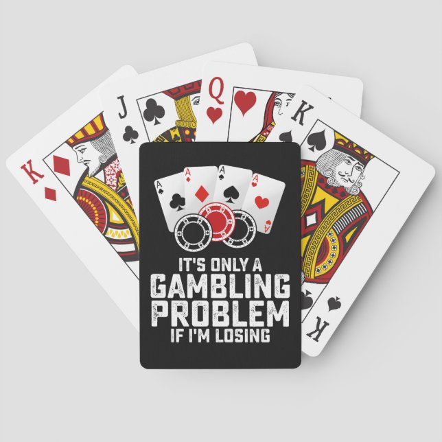 Es ist nur ein Glücksspielproblem, wenn ich verlie Spielkarten (Rückseite)