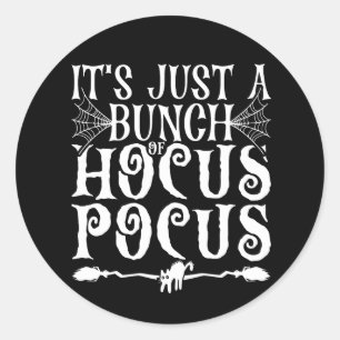 Es ist nur ein Haufen Hocus Pocus Runder Aufkleber
