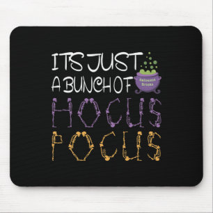 Es ist nur ein Haufen Hocuss Pokus Halloween Gesch Mousepad